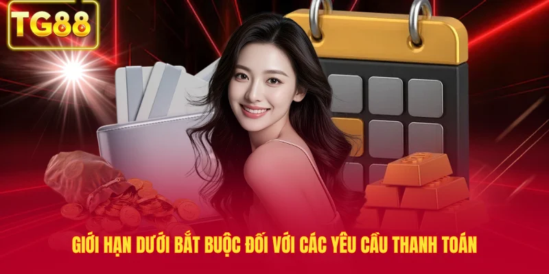 Giới hạn dưới bắt buộc đối với các yêu cầu thanh toán