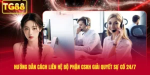Hướng Dẫn Cách Liên Hệ Bộ Phận CSKH Giải Quyết Sự Cố 24/7