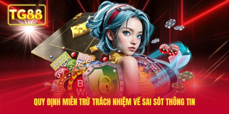 Quy định miễn trừ trách nhiệm về sai sót thông tin